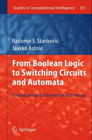 From Boolean Logic to Switching Circuits and Automata