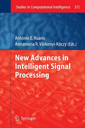 New Advances in Intelligent Signal Processing