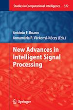 New Advances in Intelligent Signal Processing