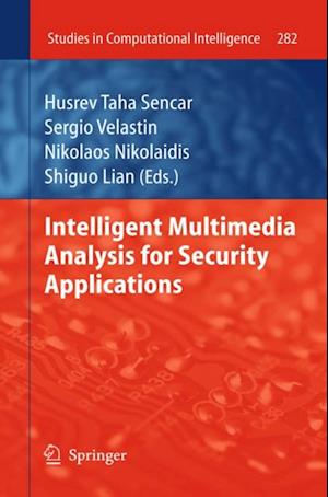 Intelligent Multimedia Analysis for Security Applications