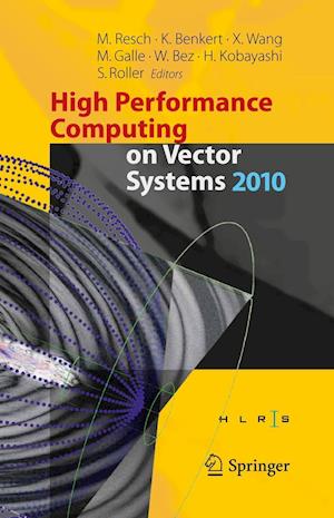 High Performance Computing on Vector Systems 2010