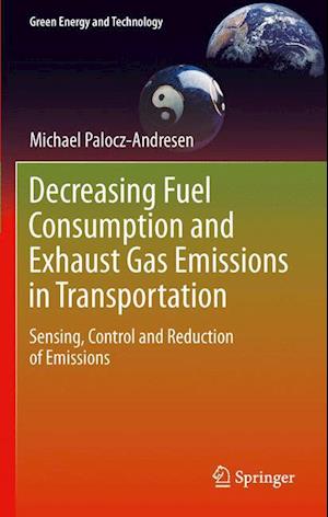 Decreasing Fuel Consumption and Exhaust Gas Emissions in Transportation