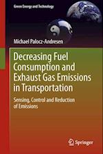 Decreasing Fuel Consumption and Exhaust Gas Emissions in Transportation