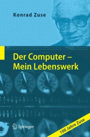 Der Computer - Mein Lebenswerk