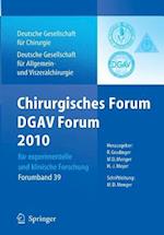 Chirurgisches Forum und DGAV-Forum 2010 feur Experimentelle und Klinische Forschung