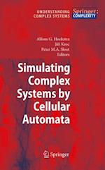 Simulating Complex Systems by Cellular Automata