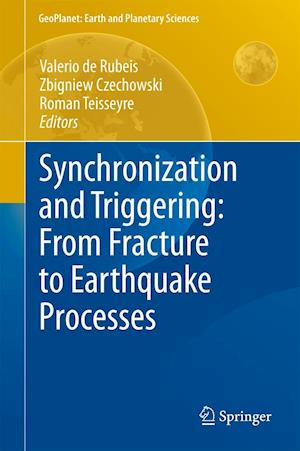 Synchronization and Triggering: from Fracture to Earthquake Processes