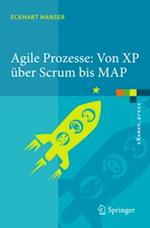 Agile Prozesse: Von XP über Scrum bis MAP