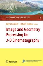 Image and Geometry Processing for 3-D Cinematography