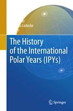 History of the International Polar Years (IPYs)