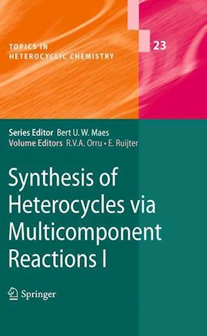 Synthesis of Heterocycles via Multicomponent Reactions I