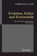 Evolution, Kultur und Kriminalität