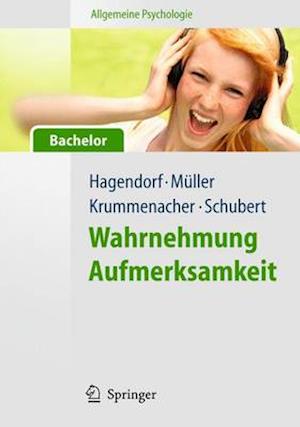 Allgemeine Psychologie fur Bachelor: Wahrnehmung und Aufmerksamkeit. (Lehrbuch mit Online-Materialien)