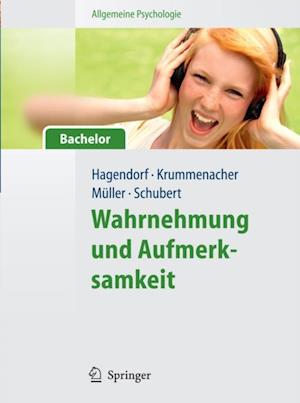 Allgemeine Psychologie für Bachelor: Wahrnehmung und Aufmerksamkeit. (Lehrbuch mit Online-Materialien)