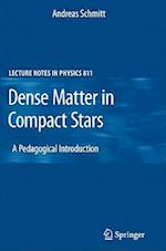 Dense Matter in Compact Stars