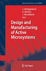 Design and Manufacturing of Active Microsystems