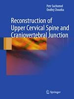 Reconstruction of Upper Cervical Spine and Craniovertebral Junction