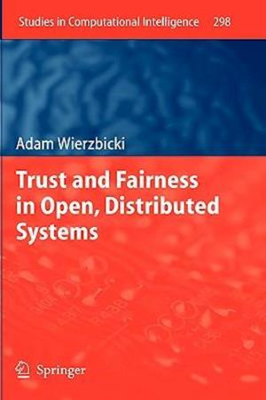 Trust and Fairness in Open, Distributed Systems