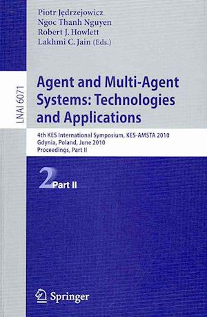 Agent and Multi-Agent Systems: Technologies and Applications