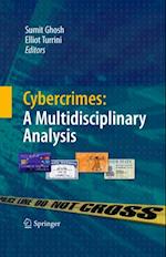 Cybercrimes: A Multidisciplinary Analysis