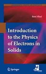 Introduction to the Physics of Electrons in Solids