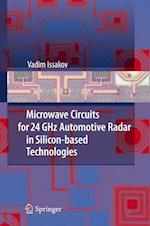 Microwave Circuits for 24 GHz Automotive Radar in Silicon-based Technologies