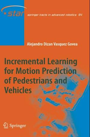 Incremental Learning for Motion Prediction of Pedestrians and Vehicles
