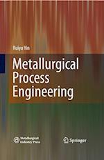 Metallurgical Process Engineering