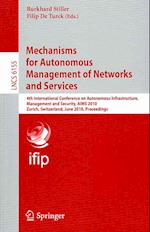 Mechanisms for Autonomous Management of Networks and Services
