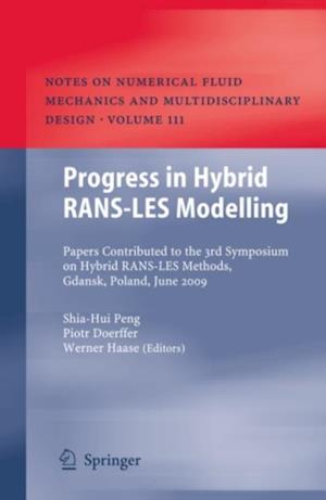 Progress in Hybrid RANS-LES Modelling