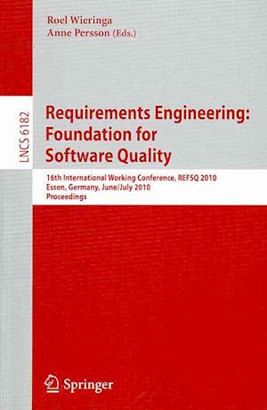 Requirements Engineering: Foundation for Software Quality