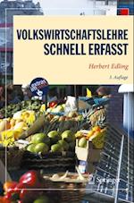 Volkswirtschaftslehre - Schnell erfasst