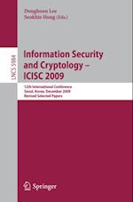 Information Security and Cryptology - ICISC 2009