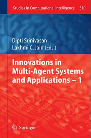 Innovations in Multi-Agent Systems and Application - 1