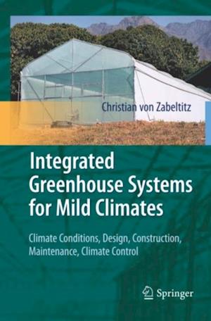 Integrated Greenhouse Systems for Mild Climates