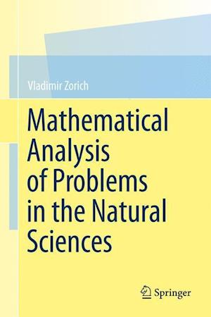 Mathematical Analysis of Problems in the Natural Sciences