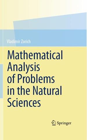 Mathematical Analysis of Problems in the Natural Sciences