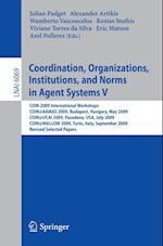 Coordination, Organizations, Institutions, and Norms in Agent Systems V