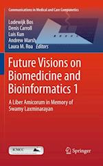 Future Visions on Biomedicine and Bioinformatics 1