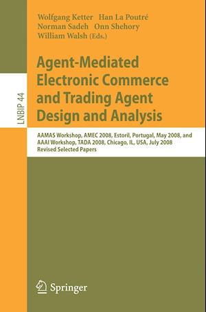 Agent-Mediated Electronic Commerce and Trading Agent Design and Analysis