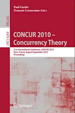 CONCUR 2010 - Concurrency Theory