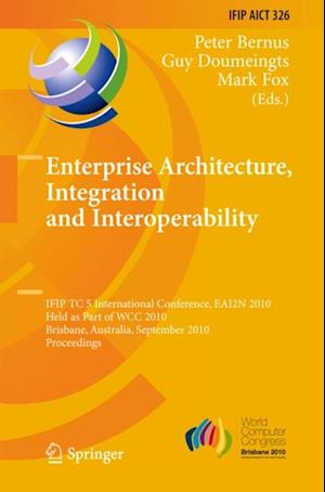 Enterprise Architecture, Integration and Interoperability