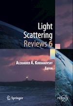 Light Scattering Reviews, Vol. 6