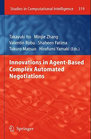 Innovations in Agent-Based Complex Automated Negotiations