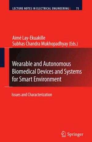 Wearable and Autonomous Biomedical Devices and Systems for Smart Environment