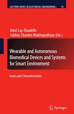 Wearable and Autonomous Biomedical Devices and Systems for Smart Environment