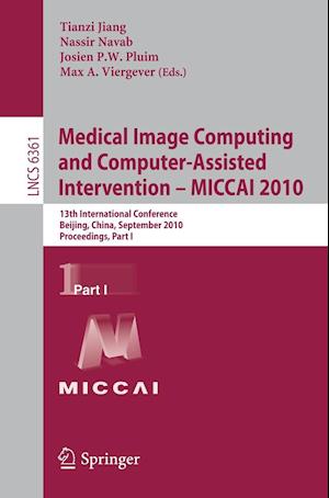 Medical Image Computing and Computer-Assisted Intervention -- MICCAI 2010