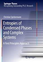 Entropies of Condensed Phases and Complex Systems