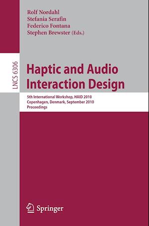 Haptic and Audio Interaction Design