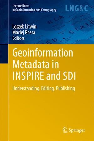 Geoinformation Metadata in INSPIRE and SDI